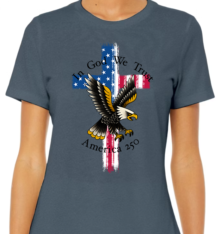 In God We Trust America 250 Women's Front Graphic