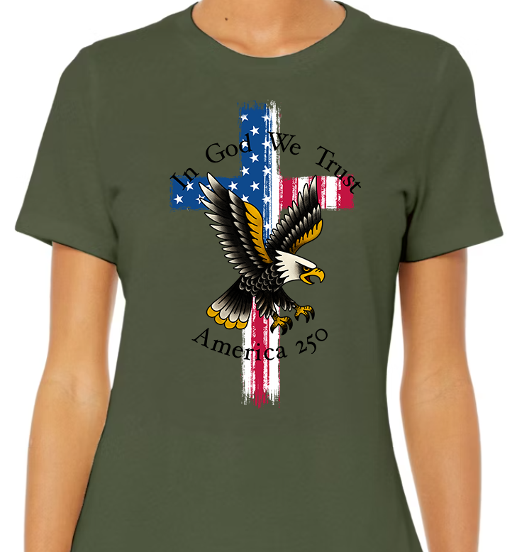 In God We Trust America 250 Women's Front Graphic