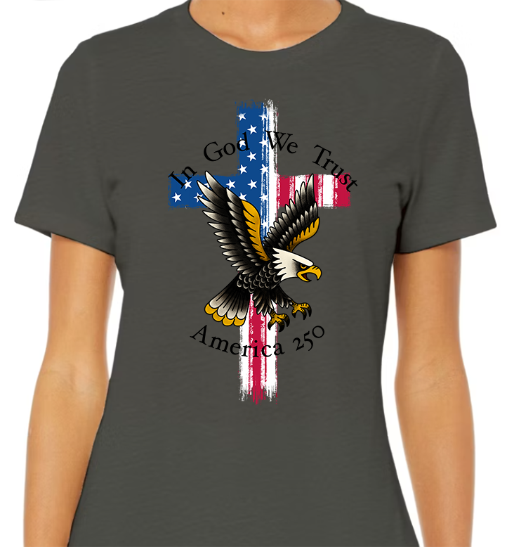 In God We Trust America 250 Women's Front Graphic