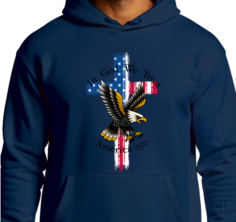 In God We Trust America 250 Hoodie Front Graphics