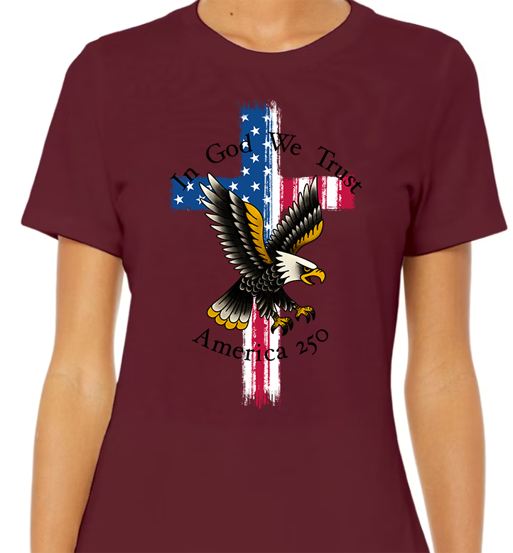 In God We Trust America 250 Women's Front Graphic