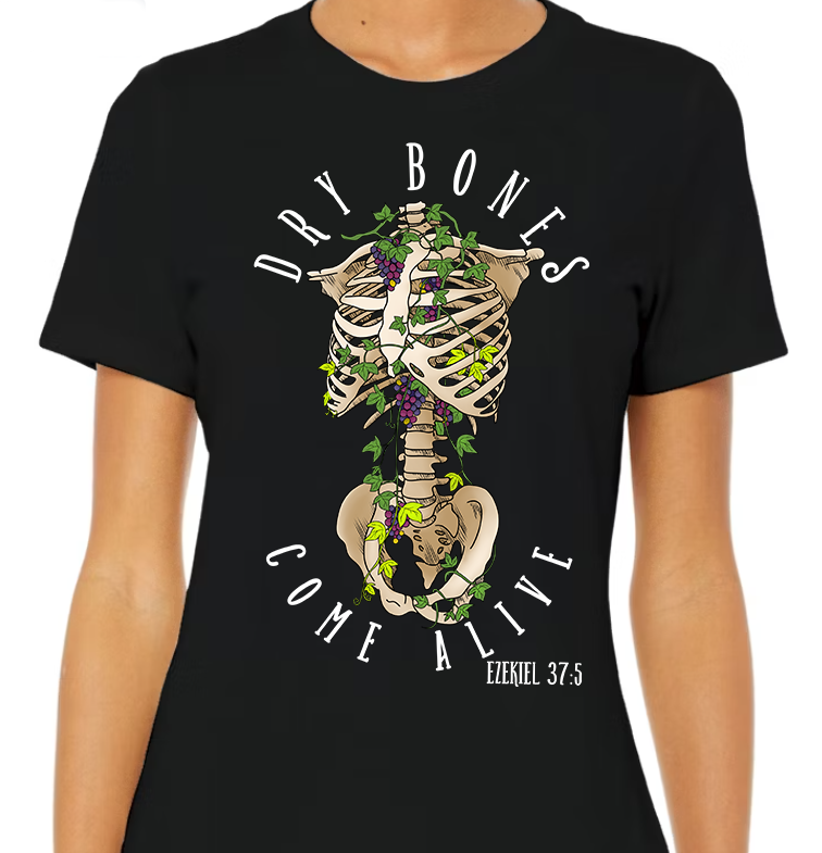 Dry Bones Come Alive Womens