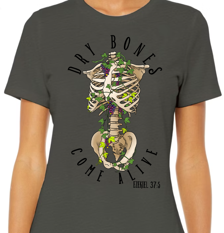 Dry Bones Come Alive Womens