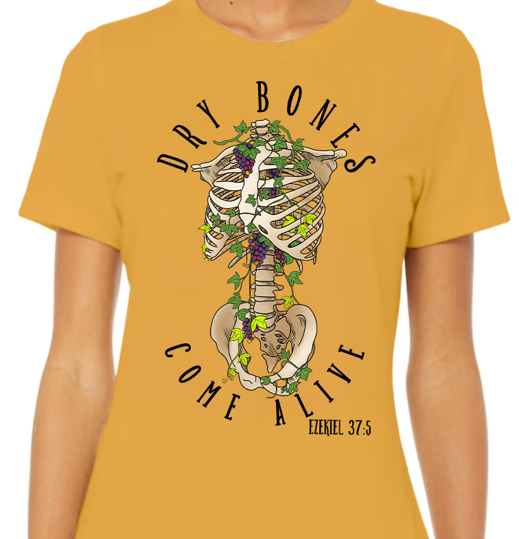 Dry Bones Come Alive Womens