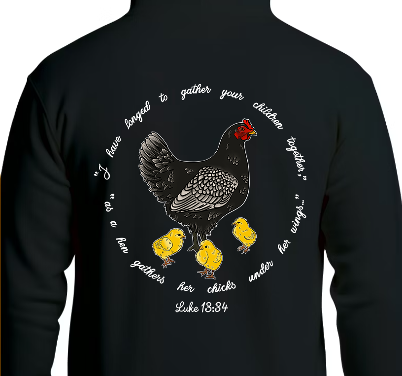 Luke 13:34 Hoodie Back Graphics