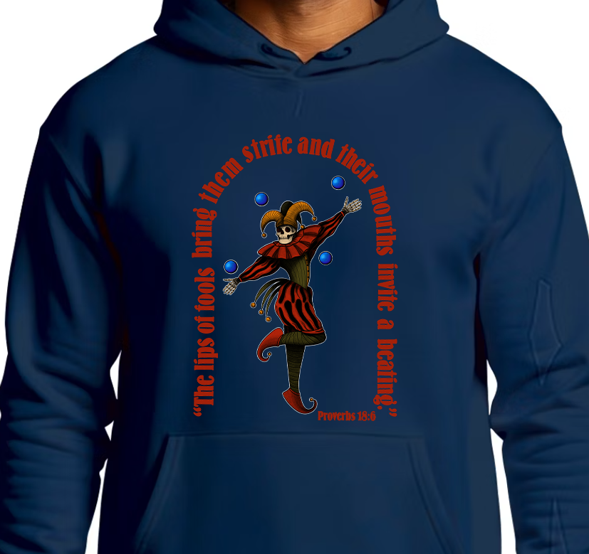 Proverbs 18:6 Hoodie Front Graphics