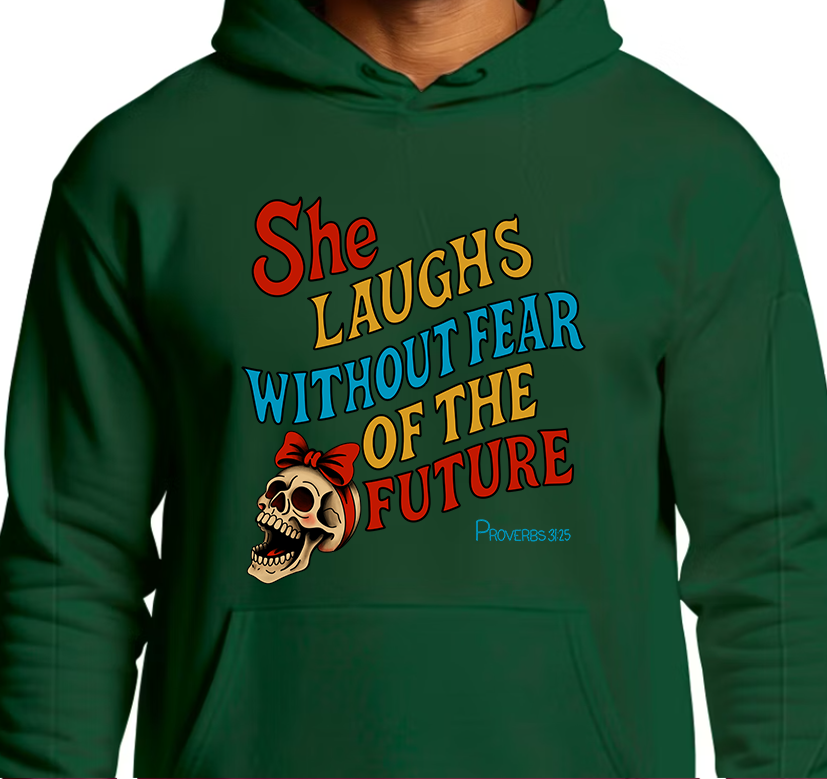 Proverbs 31:25 Hoodie Front Graphics