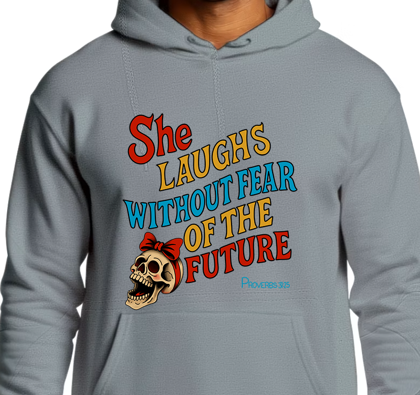 Proverbs 31:25 Hoodie Front Graphics