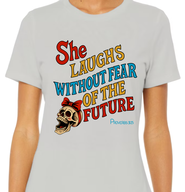 Proverbs 31:25 Women's Front Graphic