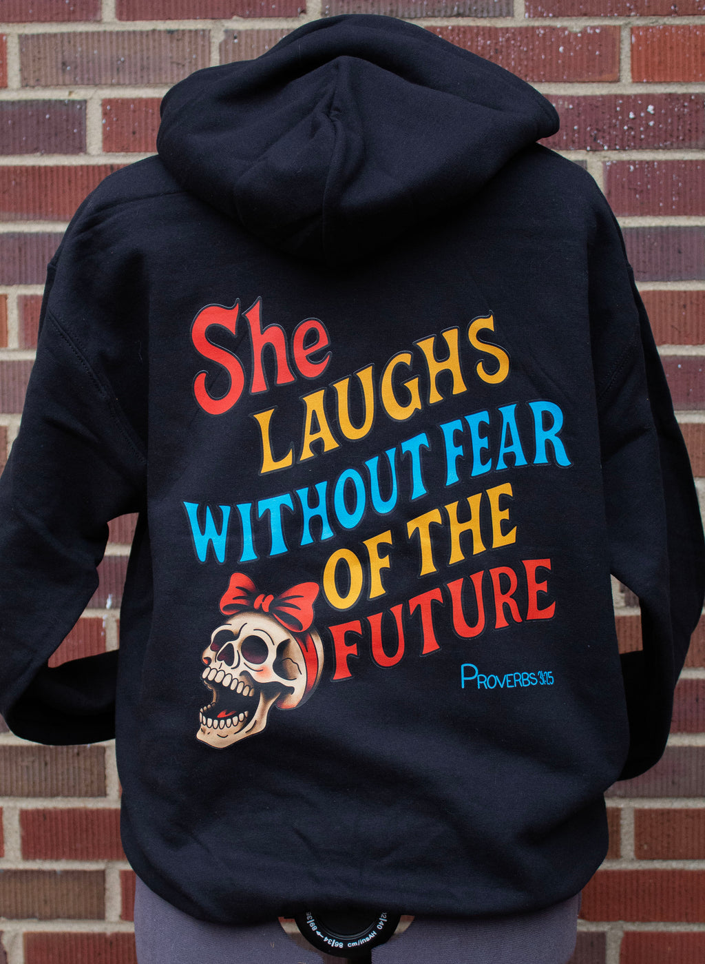 Proverbs 31:25 Hoodie Back Graphics