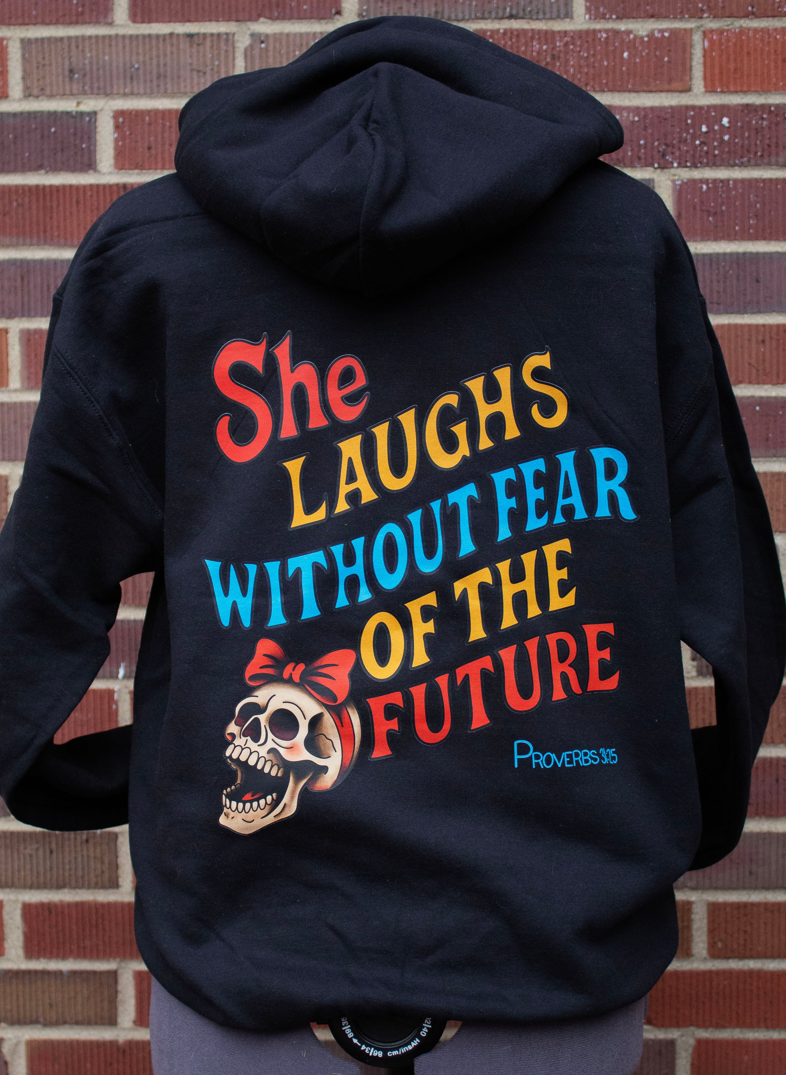 Proverbs 31:25 Hoodie Back Graphics